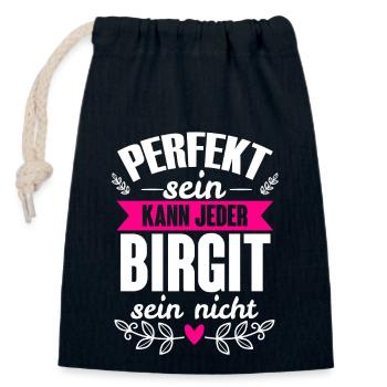 Birgit - Perfekt Sein Kann Jeder Birgit Nicht - Verschließbarer Geschenkbeutel aus Baumwolle (14x20cm) - Navy - Vorne