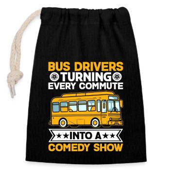 Les chauffeurs de bus transforment chaque trajet en comédie - Sac cadeau en coton avec cordon (14 x 20 cm) - noir - Devant