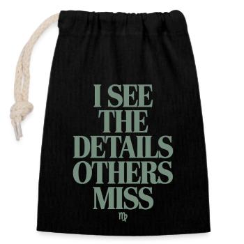 Virgo Zodiac I See Details Other - Closable cotton gift bag (14x20cm) - black - Front