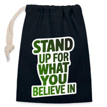 STAND UP FOR WHAT YOU BELIEVE IN - Closable cotton gift bag (14x20cm) - navy - Front