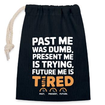 Time travel enthusiast who is interested in - Closable cotton gift bag (14x20cm) - navy - Front