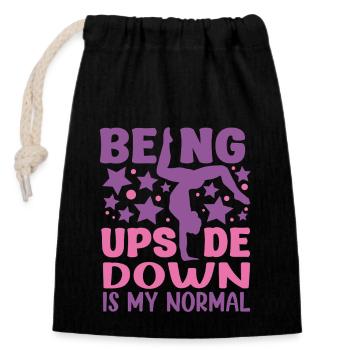Being Upside Down Is My Normal Funny Gymnast Gift - Closable cotton gift bag (14x20cm) - black - Front