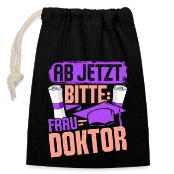 Doktorarbeit AB JETZT BITTE FRAU DOKTOR Lustiges - Verschließbarer Geschenkbeutel aus Baumwolle (14x20cm) - Schwarz - Vorne