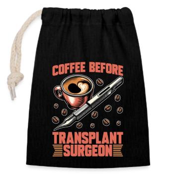 Transplant Surgeon Coffee Hospital Coffee Lover - Verschließbarer Geschenkbeutel aus Baumwolle (14x20cm) - Schwarz - Vorne