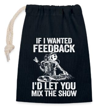 If I Wanted Feedback Sound Engineer - Closable cotton gift bag (14x20cm) - navy - Front