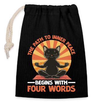 The Path To Inner Peace Begins With Four Words - Verschließbarer Geschenkbeutel aus Baumwolle (14x20cm) - Schwarz - Vorne