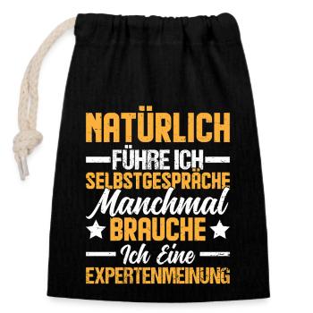 Natürlich führe ich Selbstgespräche - Verschließbarer Geschenkbeutel aus Baumwolle (14x20cm) - Schwarz - Vorne