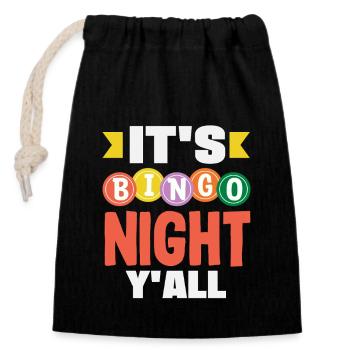 It's bingo night for all of you - Closable cotton gift bag (14x20cm) - black - Front