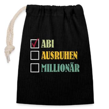 ABI AUSRUHEN MILLIONÄR Abiturient Lustiges - Verschließbarer Geschenkbeutel aus Baumwolle (14x20cm) - Schwarz - Vorne