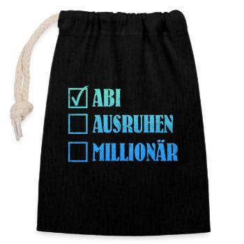 ABI AUSRUHEN MILLIONÄR Abiturient Lustiges - Verschließbarer Geschenkbeutel aus Baumwolle (14x20cm) - Schwarz - Vorne