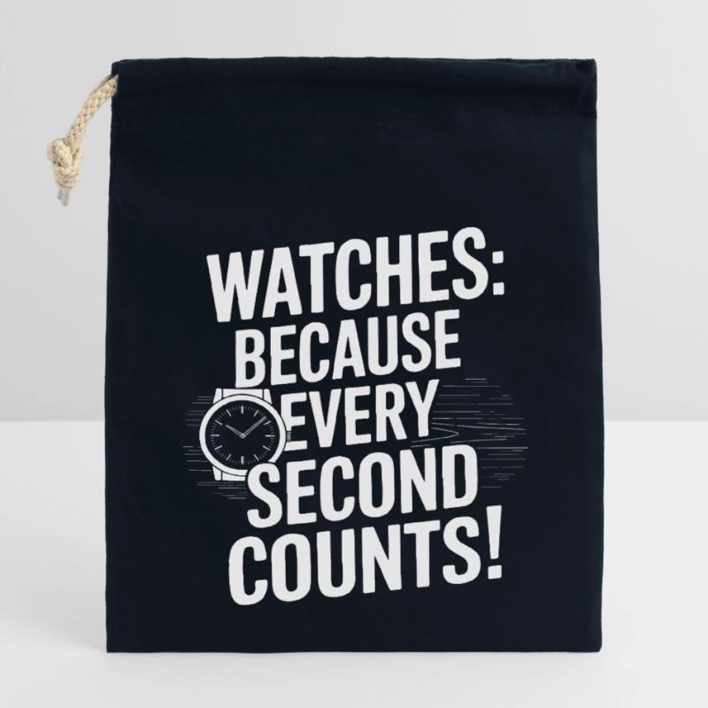 Montres : Parce que chaque seconde compte ! Sac cadeau en coton avec cordon (14 x 20 cm)