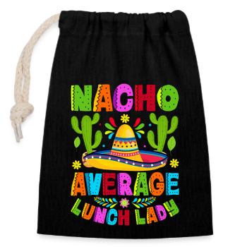 Nacho Average Lunch Lady - Closable cotton gift bag (14x20cm) - black - Front