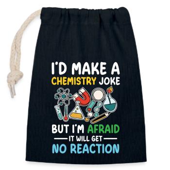 Je ferais une blague sur la chimie, mais je l’ai fait - Sac cadeau en coton avec cordon (14 x 20 cm) - bleu marine - Devant
