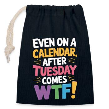 Dienstag vorbei – WTF beginnt! - Verschließbarer Geschenkbeutel aus Baumwolle (14x20cm) - Navy - Vorne