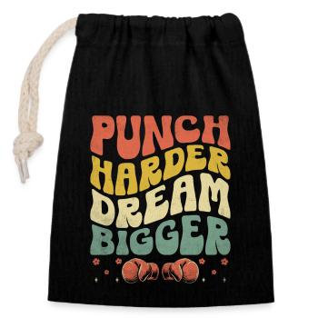 Punch Harder Dream Bigger Boxer Sports Strength - Closable cotton gift bag (14x20cm) - black - Front