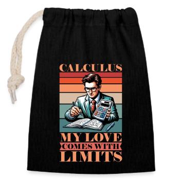 Mathematician Calculus My Love Comes Statistics - Closable cotton gift bag (14x20cm) - black - Front