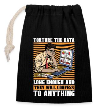 Statistician Torture The Data Loves Accounting - Closable cotton gift bag (14x20cm) - black - Front
