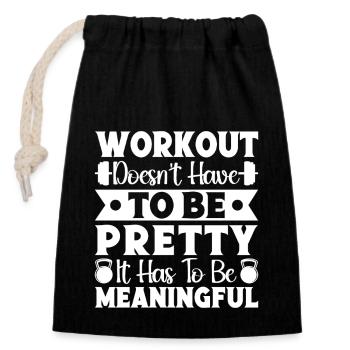 Gym Junkies Workout Doesn't Pretty Meaningful - Closable cotton gift bag (14x20cm) - black - Front
