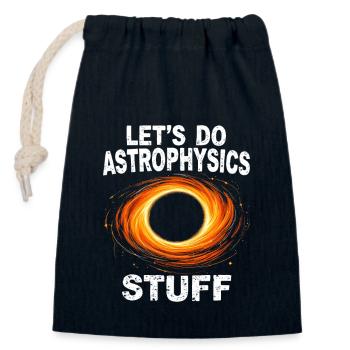Astrophysicien Astronomie Astrophysique Cadeaux - Sac cadeau en coton avec cordon (14 x 20 cm) - bleu marine - Devant
