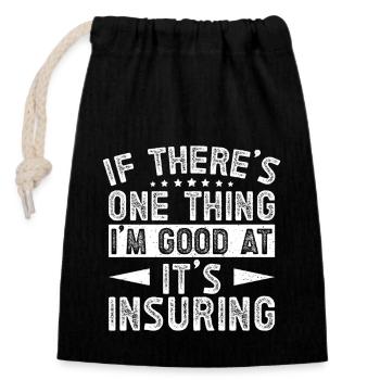 Insurance Agent Costume One Thing I´m Good - Verschließbarer Geschenkbeutel aus Baumwolle (14x20cm) - Schwarz - Vorne