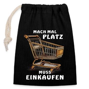 EINKAUFSWAGEN MACH PLATZ MUSS EINKAUFEN - Verschließbarer Geschenkbeutel aus Baumwolle (14x20cm) - Schwarz - Vorne