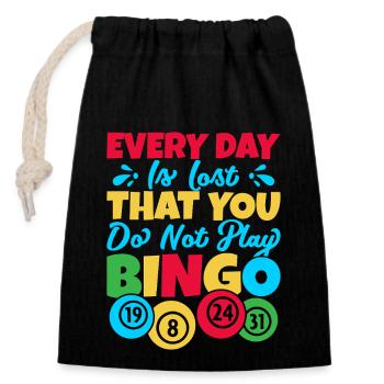 Bingo Game Every Day Is Lost That You Do Not Play - Verschließbarer Geschenkbeutel aus Baumwolle (14x20cm) - Schwarz - Vorne