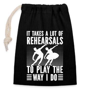 Theater A Lot Rehearsals To Play I Do Actor - Closable cotton gift bag (14x20cm) - black - Front