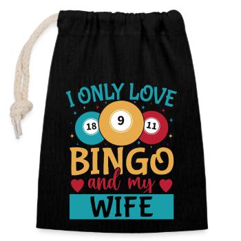 Bingo Game I Only Love My Wife & Bingo - Verschließbarer Geschenkbeutel aus Baumwolle (14x20cm) - Schwarz - Vorne