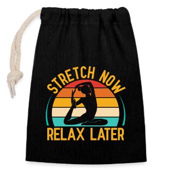 Yoga Étirement Maintenant Se détendre Plus tard Yoga drôle - Sac cadeau en coton avec cordon (14 x 20 cm) - noir - Devant