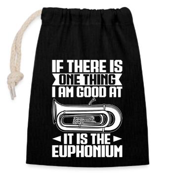 Baritone Player One Thing I Am Good Euphonium - Closable cotton gift bag (14x20cm) - black - Front