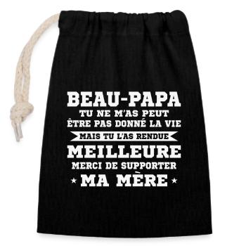Beau Papa Pas Donné La Vie Mais Rendue Meilleure - Sac cadeau en coton avec cordon (14 x 20 cm) - noir - Devant