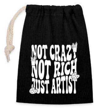 Funny Art Painter Not Crazy Rich Just Artist Gift - Closable cotton gift bag (14x20cm) - black - Front