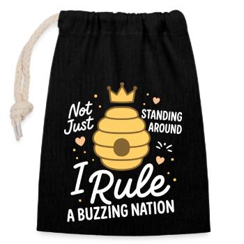 Not Just Standing Around I Rule A Buzzing Nation - Verschließbarer Geschenkbeutel aus Baumwolle (14x20cm) - Schwarz - Vorne