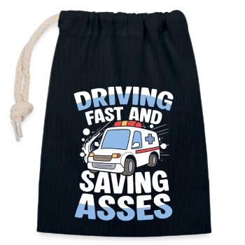 Driving Fast And Saving Asses Rescue Service Humor - Closable cotton gift bag (14x20cm) - navy - Front