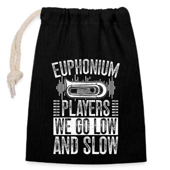 Baritone Player We Go Low & Slow Euphonium - Closable cotton gift bag (14x20cm) - black - Front