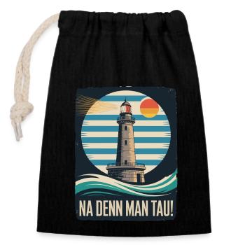 Leuchtturm Na Denn Man Tau Küstenspruch - Verschließbarer Geschenkbeutel aus Baumwolle (14x20cm) - Schwarz - Vorne