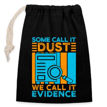 Forensic Science Major Call It Evidence Forensics - Closable cotton gift bag (14x20cm) - black - Front