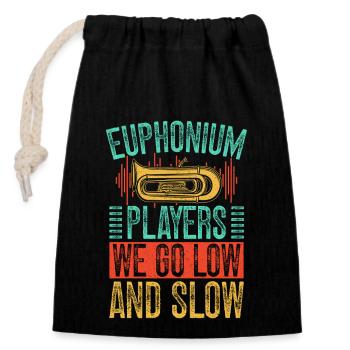 Euphonium We Go Low & Slow Baritone Marching Band - Closable cotton gift bag (14x20cm) - black - Front