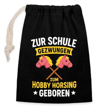 Forced to go to school – Hobby Horsing Fan - Closable cotton gift bag (14x20cm) - black - Front