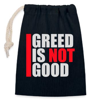 Greed Is Not Good Anti-Capitalism Statement Protest - Closable cotton gift bag (14x20cm) - navy - Front