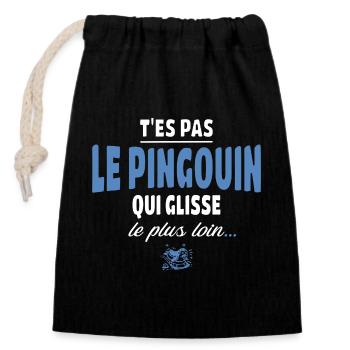 You're not the penguin who slides the furthest - Closable cotton gift bag (14x20cm) - black - Front