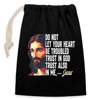 Do Not Let Your Heart Be Troubled Jesus Christ - Closable cotton gift bag (14x20cm) - black - Front