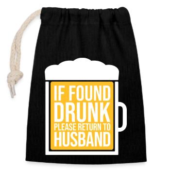 If Found Drunk Please Return To Wife Husband Witz - Verschließbarer Geschenkbeutel aus Baumwolle (14x20cm) - Schwarz - Vorne