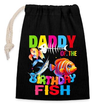 Daddy Of The Birthday Fishing Daddy Fish Birthday - Closable cotton gift bag (14x20cm) - black - Front