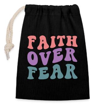 Faith Over Fear - Verschließbarer Geschenkbeutel aus Baumwolle (14x20cm) - Schwarz - Vorne