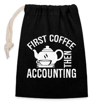 first coffee then accounting shirt - Verschließbarer Geschenkbeutel aus Baumwolle (14x20cm) - Schwarz - Vorne