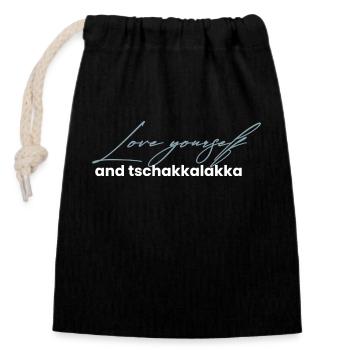 Love yourself and tschakkalakka - Closable cotton gift bag (14x20cm) - black - Front
