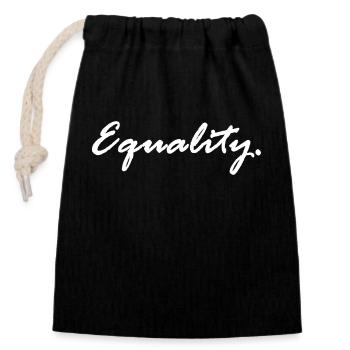 Equality Equality Sexism Feminist Femini - Closable cotton gift bag (14x20cm) - black - Front