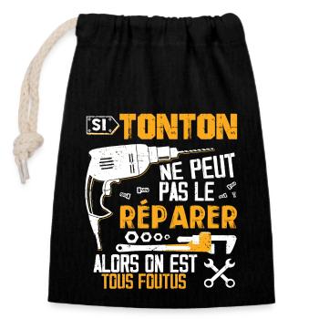 Si TONTON Ne Peut Pas Le Réparer Est Tous Foutus - Sac cadeau en coton avec cordon (14 x 20 cm) - noir - Devant