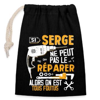 Si Serge Ne Peut Pas Le Réparer Alors Tous Foutus - Sac cadeau en coton avec cordon (14 x 20 cm) - noir - Devant